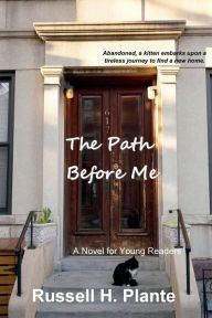 Title: The Path Before Me, Author: Russell H. Plante