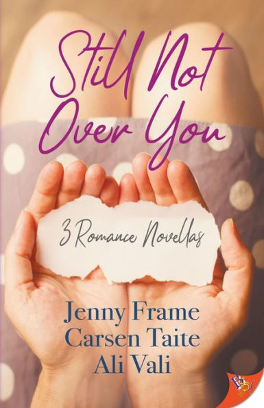 Still Not Over You: 3 Romance Novellas