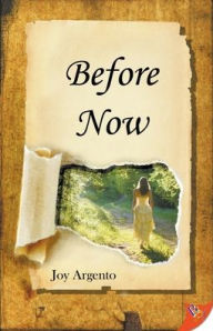 Title: Before Now, Author: Joy Argento