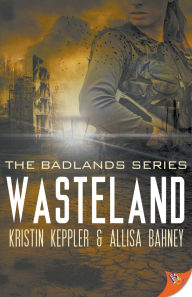 Download it ebooks pdf Wasteland iBook English version 9781635559354 by Kristin Keppler, Allisa Bahney