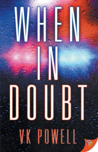 Title: When In Doubt, Author: VK Powell