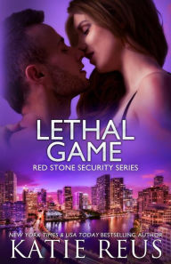 Title: Lethal Game (Red Stone Security Series #15), Author: Katie Reus