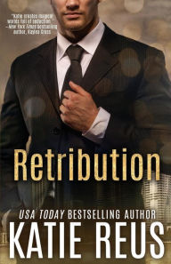 Title: Retribution, Author: Katie Reus