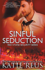 Title: Sinful Seduction (Red Stone Security Series #8), Author: Katie Reus