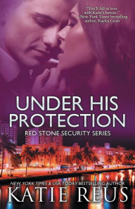 Under His Protection (Red Stone Security Series #9)