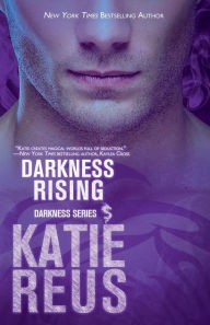 Title: Darkness Rising (paranormal romance), Author: Katie Reus