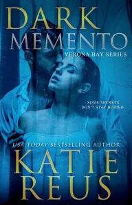 Title: Dark Memento, Author: Katie Reus