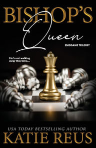Title: Bishop's Queen, Author: Katie Reus