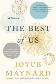 Title: The Best of Us: A Memoir, Author: Joyce Maynard