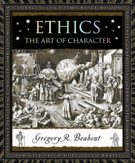 Title: Ethics: The Art of Character, Author: Gregory Beabout