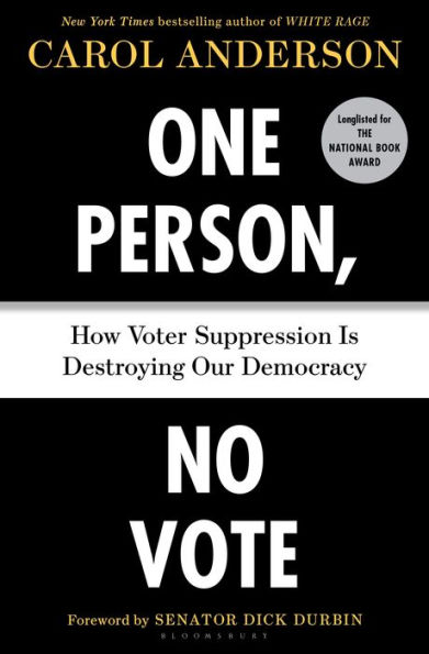 One Person, No Vote: How Voter Suppression Is Destroying Our Democracy