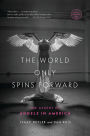 The World Only Spins Forward: The Ascent of Angels in America