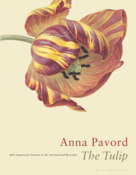 Title: The Tulip: Twentieth Anniversary Edition, Author: Anna Pavord