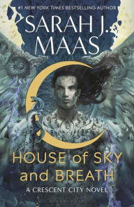 Title: House of Sky and Breath (Crescent City Series #2), Author: Sarah J. Maas