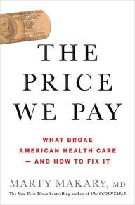 Download pdf ebooks for ipad The Price We Pay: What Broke American Health Care--and How to Fix It 9781635574111 (English literature)