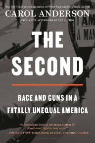 Title: The Second: Race and Guns in a Fatally Unequal America, Author: Carol Anderson