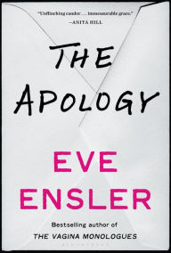 Title: The Apology, Author: V (formerly Eve Ensler)