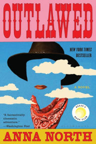 Title: Outlawed, Author: Anna North