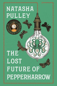 Title: The Lost Future of Pepperharrow, Author: Natasha Pulley