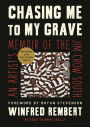 Chasing Me to My Grave: An Artist's Memoir of the Jim Crow South (Pulitzer Prize Winner)