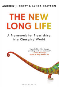 Title: The New Long Life: A Framework for Flourishing in a Changing World, Author: Andrew J. Scott