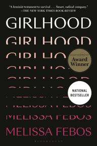 Title: Girlhood, Author: Melissa Febos