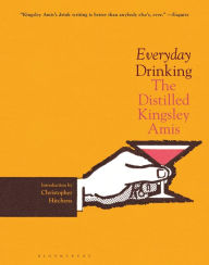 Kindle e-books store: Everyday Drinking: The Distilled Kingsley Amis 9781635579406