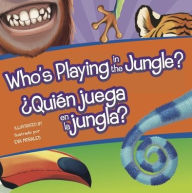 Title: Who's Playing in the Jungle?/Quien Juega En La Jungla?, Author: Flying Frog