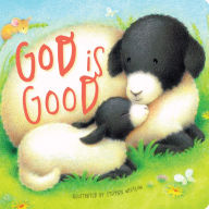 Title: God is Good: A Celebration of the Lord, Author: 7 Cats Press