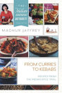 From Curries to Kebabs: Recipes from the Indian Spice Trail