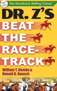 Title: Dr. Z's Beat the Racetrack, Author: William T Ziemba