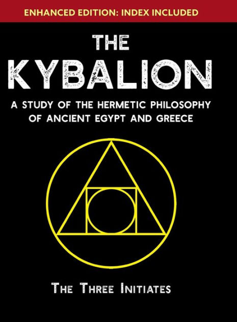 The Kybalion: A Study of The Hermetic Philosophy of Ancient Egypt and ...