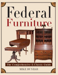 Title: Federal Furniture, Author: Mike Dunbar