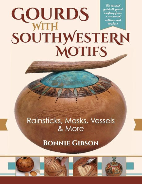 Gourds with Southwestern Motifs: Rainsticks, Masks, Vessels & More