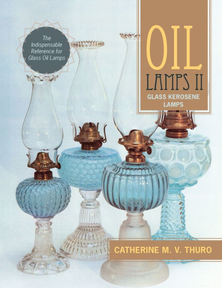 Oil Lamps II: Glass Kerosene Lamps