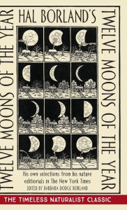 Title: Hal Borland's: Twelve Moons of the Year, Author: Hal Borland