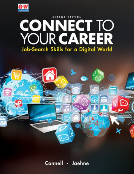 Connect to Your Career: Job-Search Skills for a Digital World / Edition 2
