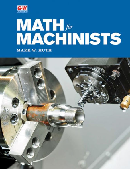 Math for Machinists / Edition 1