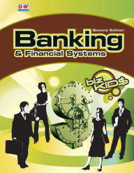 Title: Banking & Financial Systems / Edition 2, Author: Biz Kid$