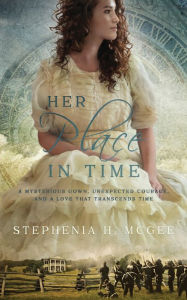 Title: Her Place in Time, Author: Stephenia H McGee