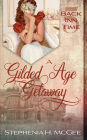 A Gilded Age Getaway