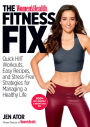The Women's Health Fitness Fix: Quick HIIT Workouts, Easy Recipes, & Stress-Free Strategies for Managing a Healthy Life