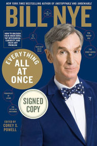 Download ebook for ipod free Everything All at Once: How to Unleash Your Inner Nerd, Tap into Radical Curiosity and Solve Any Problem 9781635650372 by Bill Nye 