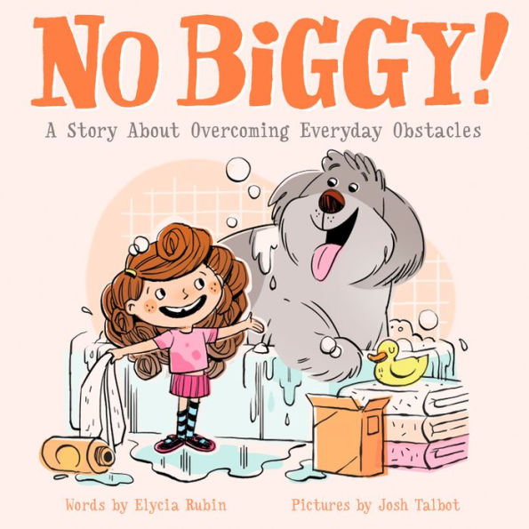 No Biggy!: A Story About Overcoming Everyday Obstacles