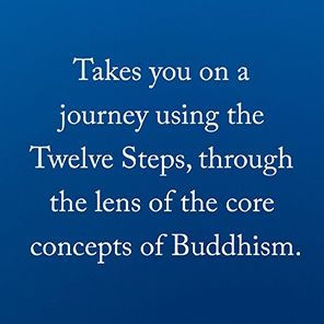 One Breath at a Time: Buddhism and the Twelve Steps