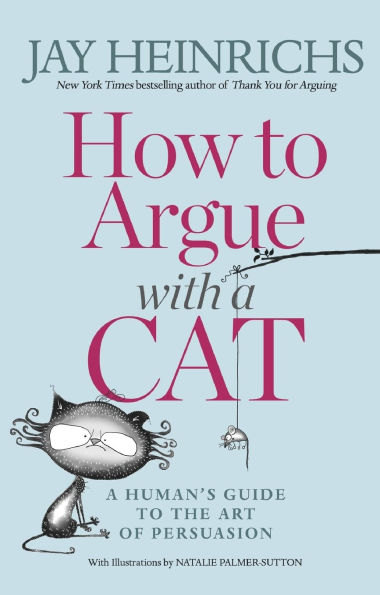 How to Argue with A Cat: Human's Guide the Art of Persuasion