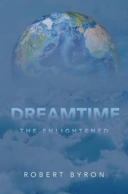 Dreamtime: The Enlightened