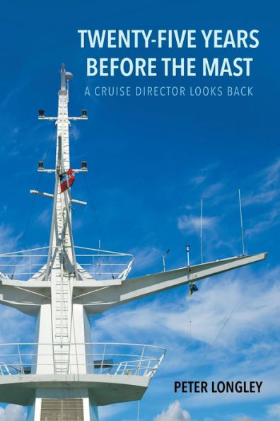 Twenty-Five Years before the Mast