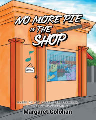 Title: No More Pie in the Shop, Author: Margaret Colohan