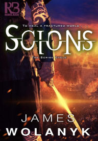 Title: Scions, Author: James Wolanyk